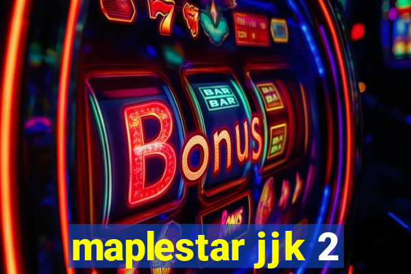 maplestar jjk 2